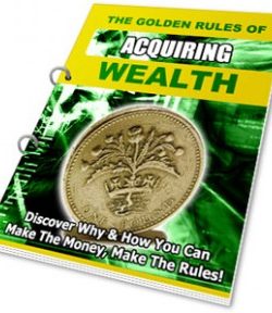 The GoldenRules Of Acquiring Wealth